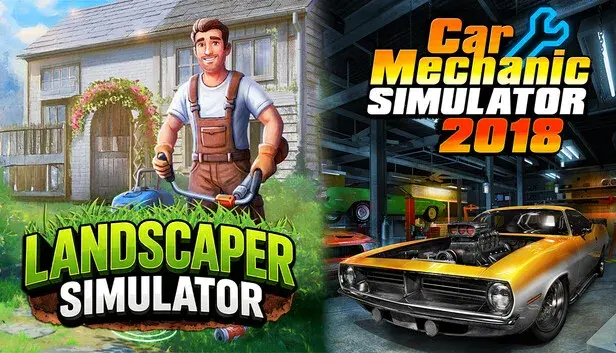 Landscaper Simulator and Car Mechanic Simulator 2018