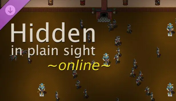 Hidden in Plain Sight - Online Multiplayer
