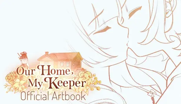 Our Home, My Keeper - Official Artbook