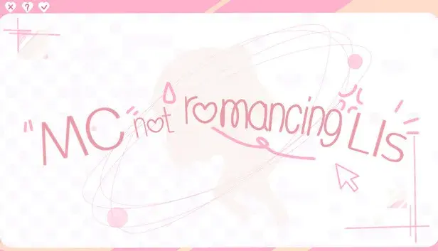 MC not romancing LIs
