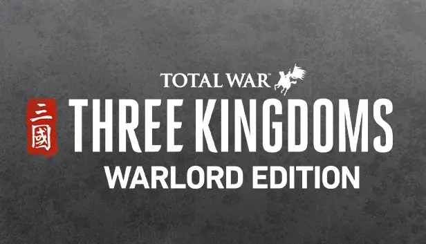 Total War: THREE KINGDOMS - Warlord