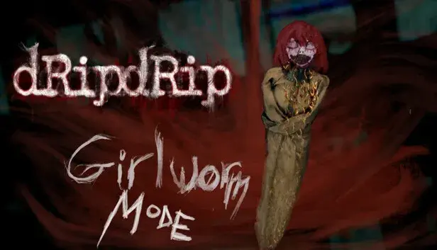 DripDrip - Girlworm Mode