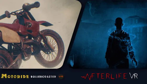 Afterlife VR + Motoride VR