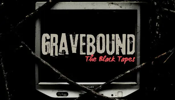 GraveBound: The Black Tapes