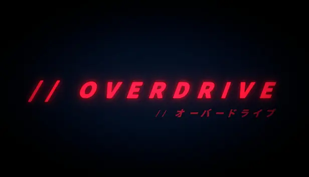 // OVERDRIVE