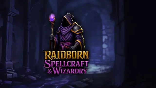 RAIDBORN - Spellcraft & Wizardry