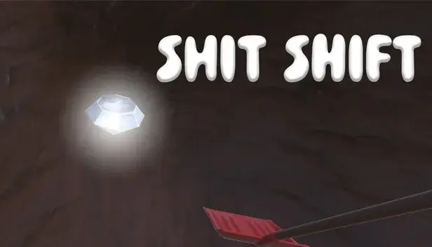 Shit Shift