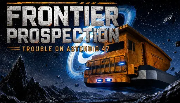 Frontier Prospection: Trouble on Asteroid 47