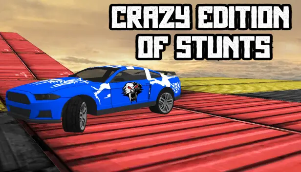 Crazy Edition of Stunts