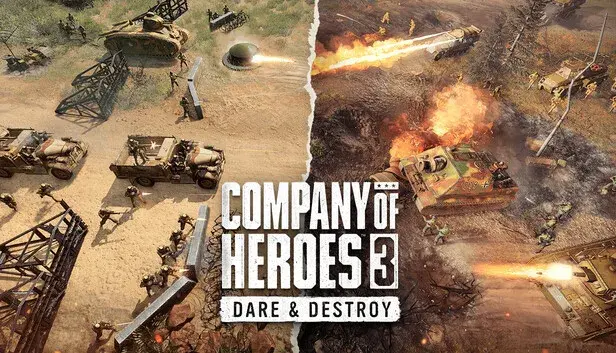 Company of Heroes 3: Dare & Destroy