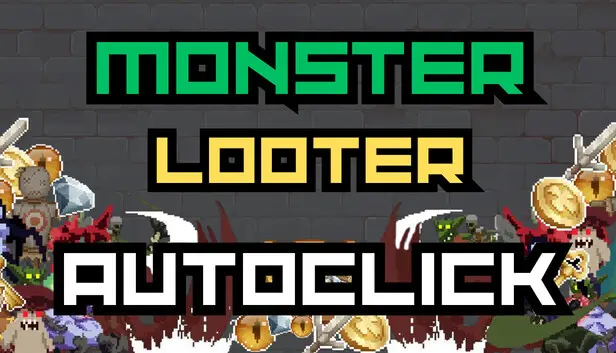 Monster Looter - Autoclick