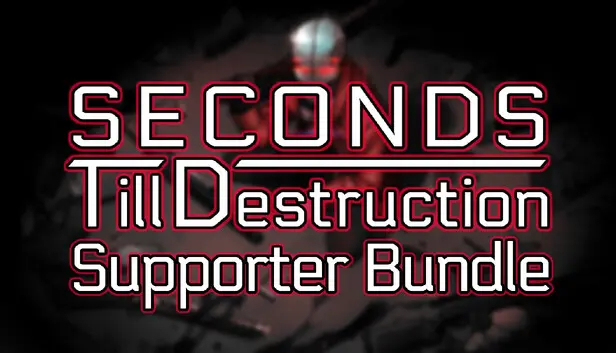 Seconds Till Destruction - Supporter Bundle
