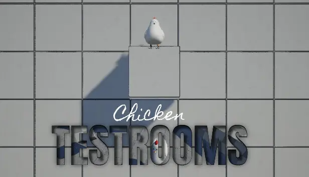 Chicken TESTROOMS