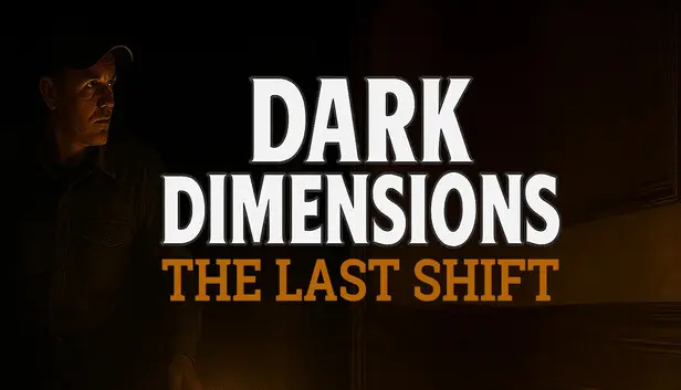 Dark Dimensions: The Last Shift