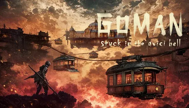 GOMAN -stuck in the avici hell