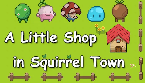 A Little Shop in Squirrel Town