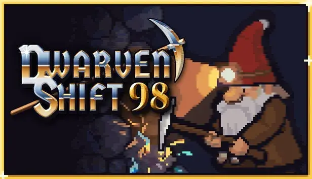 Dwarven Shift 98