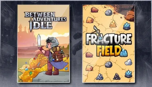 Between Adventures IDLE & Fracture Field