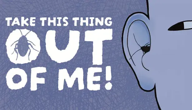 Take This Thing Out Of Me
