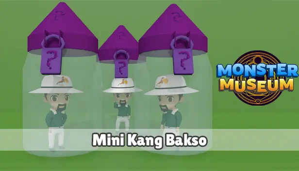 Monster Museum - Mini Kang Bakso