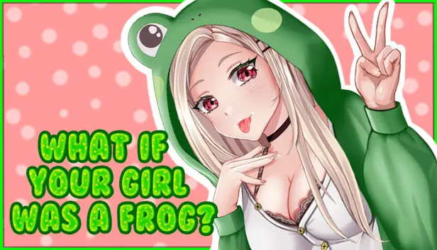 What if your girl was a frog?