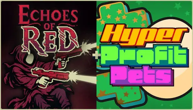 Echoes of Red + Hyper Profit Pets