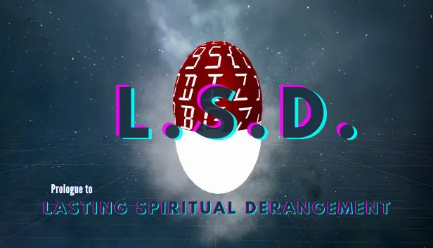 L.S.D. (Lasting Spiritual Derangement)