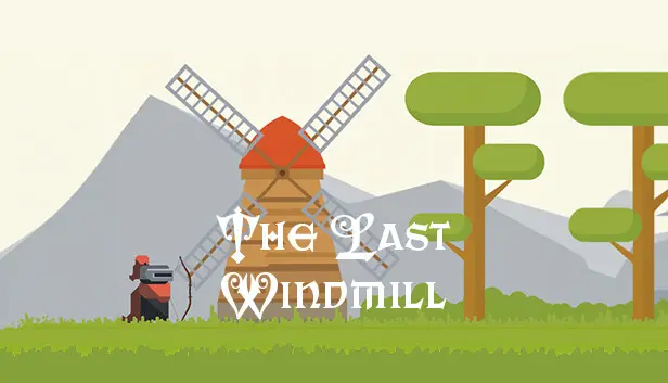 The Last Windmill