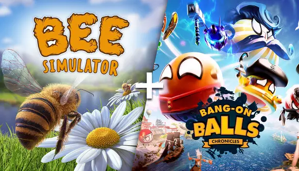 Bee Simulator + Bang-On Balls: Chronicles