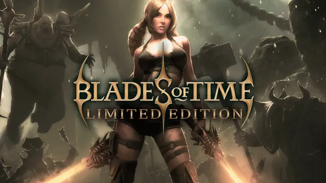 Blades of Time Limited Edition