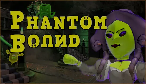Phantom Bound