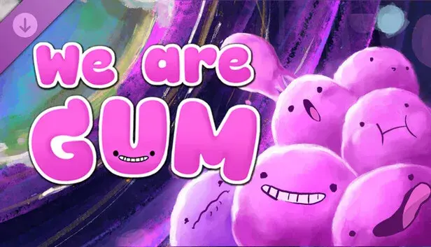 We Are Gum - Game Talent Showcase