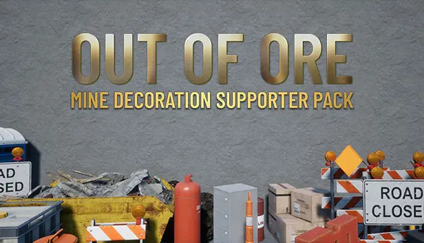 Out of Ore - Mine Decoration Supporter pack