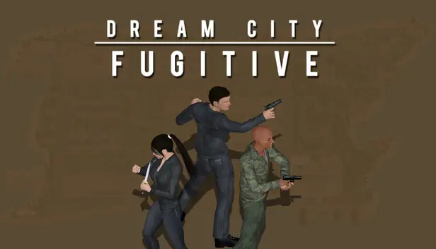 Dream City Fugitive