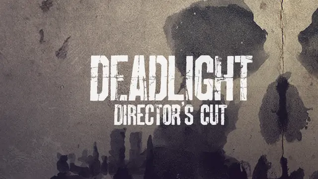 Deadlight: Director's Cut