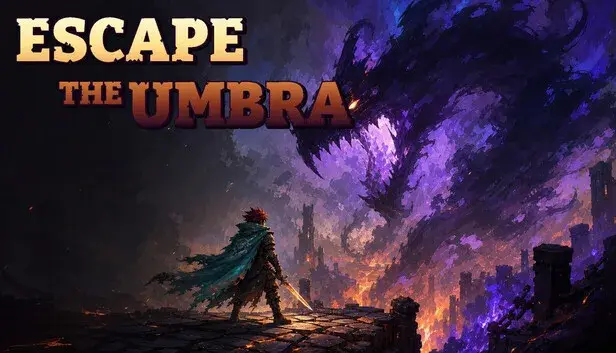 Escape the Umbra