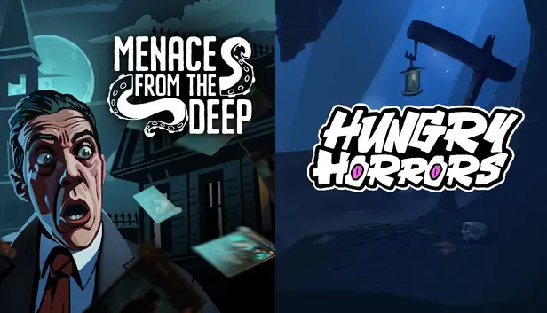Menace from the Deep + Hungry Horrors