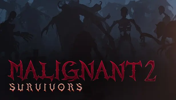 Malignant Survivors 2