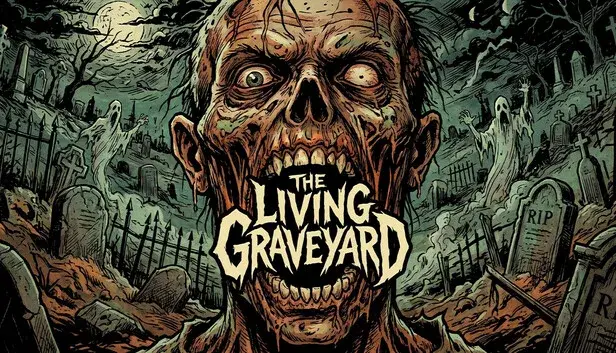 The Living Graveyard
