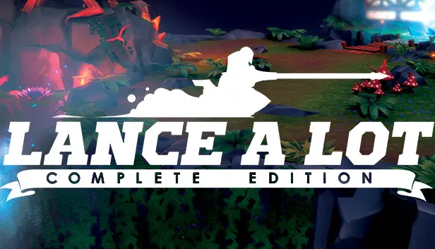 Lance A Lot Complete Edition