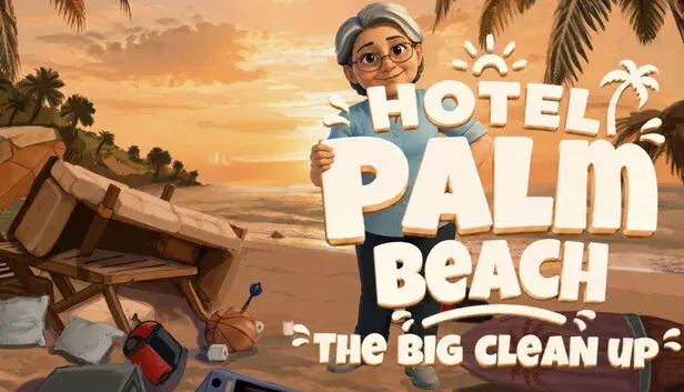 Hotel Palm Beach : The Big CleanUp