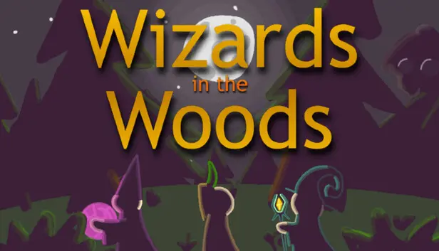 Wizards in the Woods