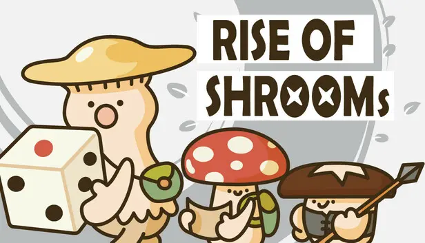 Rise of Shrooms