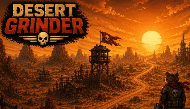 Desert Grinder