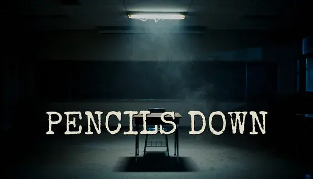 PENCILS DOWN