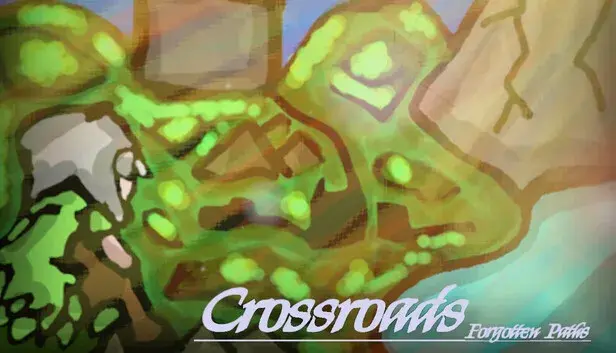 Crossroads: Forgotten Paths