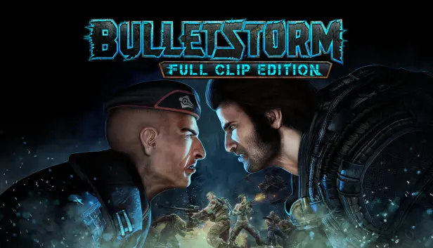 Bulletstorm: Full Clip