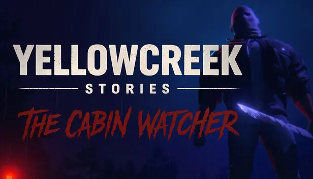 Yellowcreek Stories - The Cabin Watcher