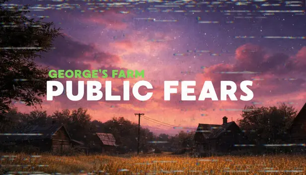 Public Fears - George's Farm