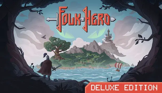 Folk Hero Deluxe Edition